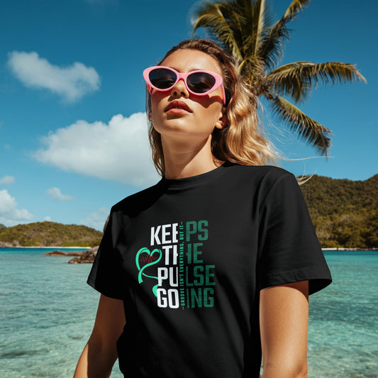 Keeps The Pulse Going-T-Shirt